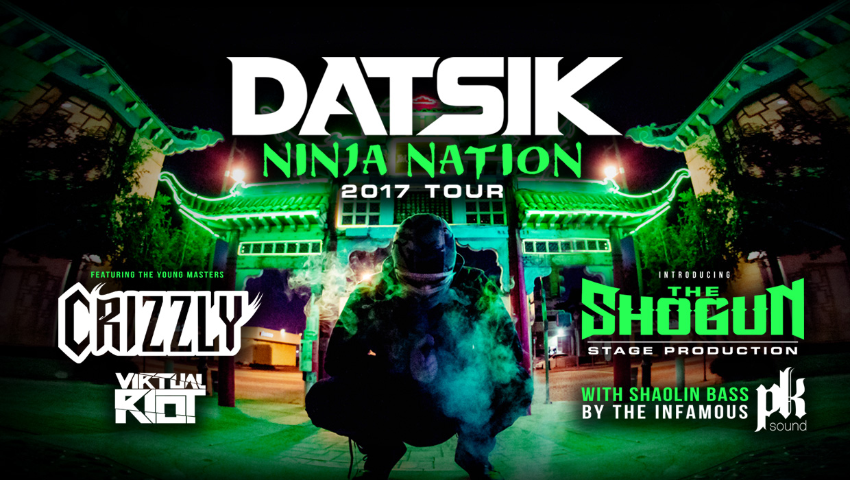 DATSIK ANNOUNCES ‘NINJA NATION 2017 TOUR’ WITH CRIZZLY AND VIRTUAL RIOT